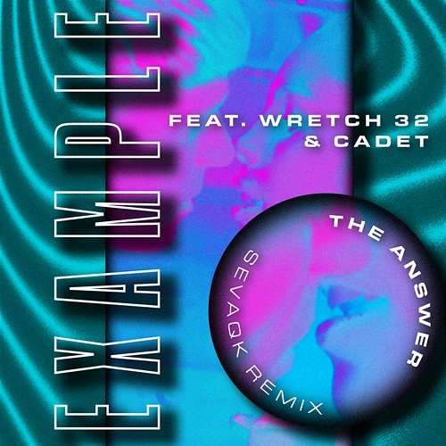 The Answer Example feat. Wretch 32, Cadet