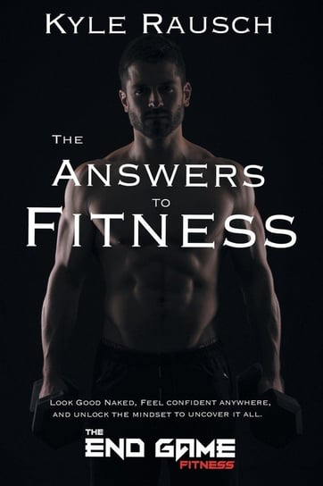 The Answers to Fitness Rausch Kyle