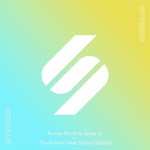 The Anthem Ronnie Pacitti & James iD feat. Serena Sophia