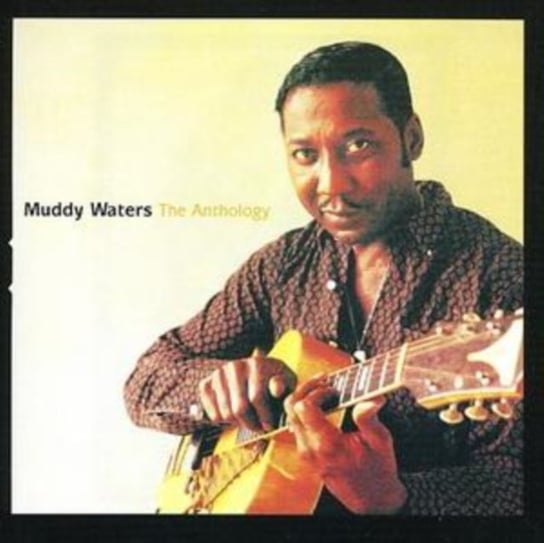 The Anthology Muddy Waters