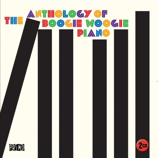 The Anthology Of Boogie Woogie Piano Various Artists