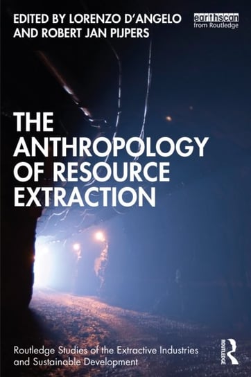 The Anthropology of Resource Extraction Lorenzo D'Angelo