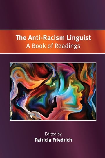 The Anti-Racism Linguist Opracowanie zbiorowe