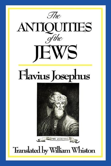 The Antiquities of the Jews Flavius Josephus