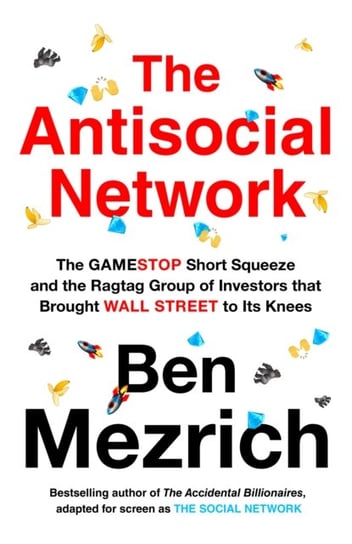 The Antisocial Network Mezrich Ben