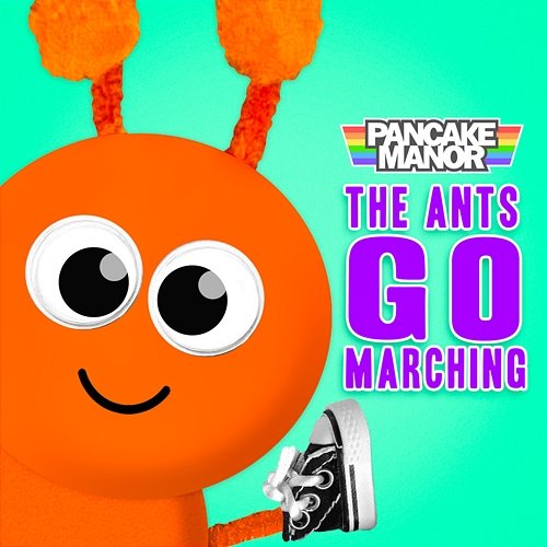 The Ants Go Marching Pancake Manor