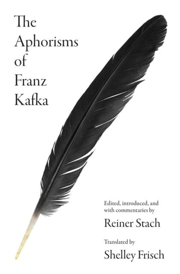 The Aphorisms of Franz Kafka Kafka Franz
