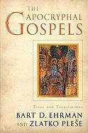 The Apocryphal Gospels: Texts and Translations Ehrman Bart, Plese Zlatko