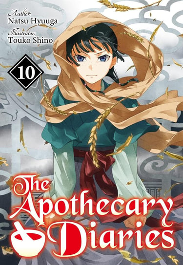 The Apothecary Diaries. Volume 10 Hyuuga Natsu