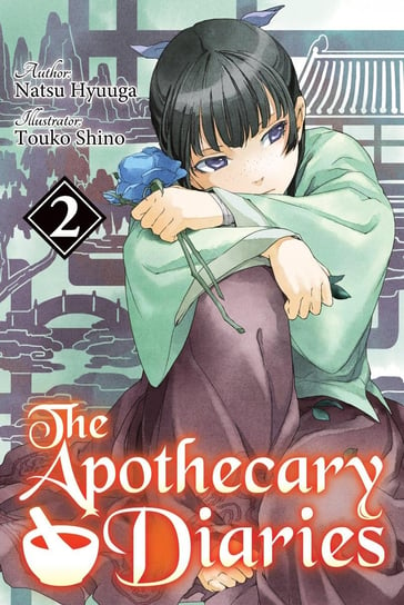 The Apothecary Diaries: Volume 2 (Light Novel) - ebook epub Hyuuga Natsu