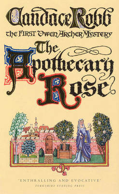 The Apothecary Rose Robb Candace