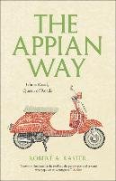 The Appian Way Kaster Robert A.