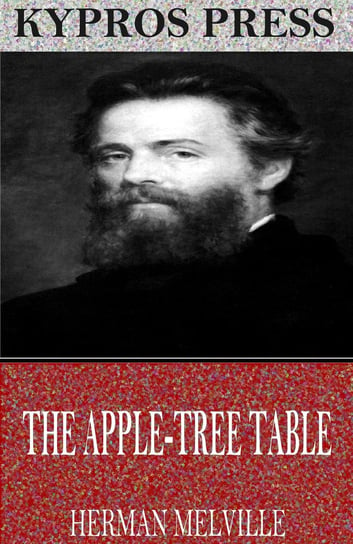 The Apple-Tree Table Melville Herman