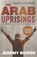 The Arab Uprisings Bowen Jeremy