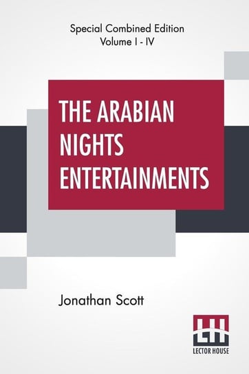 The Arabian Nights Entertainments (Complete) Scott Jonathan