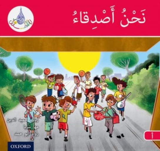 The Arabic Club Readers: Red A: We Are Friends Opracowanie zbiorowe