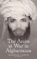 The Arabs at War in Afghanistan Hamid Mustafa, Farrall Leah