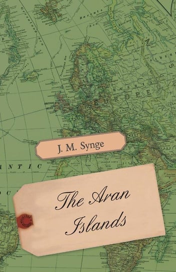 The Aran Islands Synge J. M.