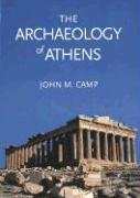 The Archaeology of Athens Camp John M.