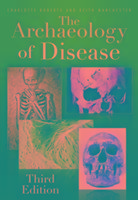 The Archaeology of Disease Roberts Charlotte