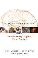 The Archaeology of Mind Panksepp Jaak, Biven Lucy