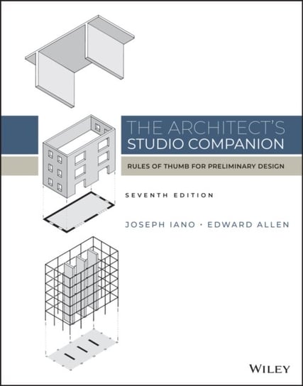 The Architects Studio Companion: Rules of Thumb f or Preliminary Design Opracowanie zbiorowe