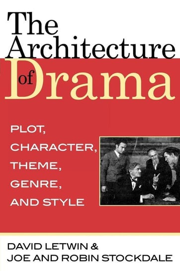 The Architecture of Drama Letwin David