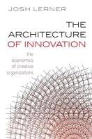 The Architecture of Innovation Lerner Josh A.