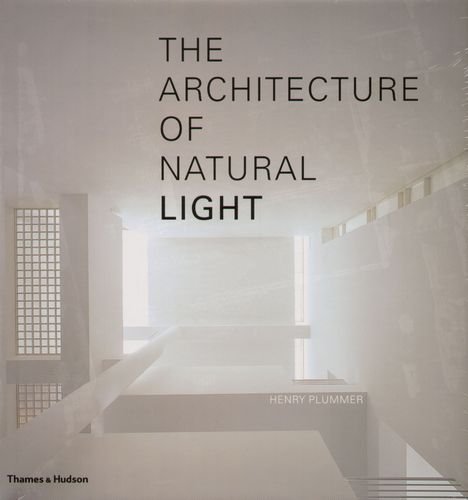 The Architecture of Natural Light Plummer Henry