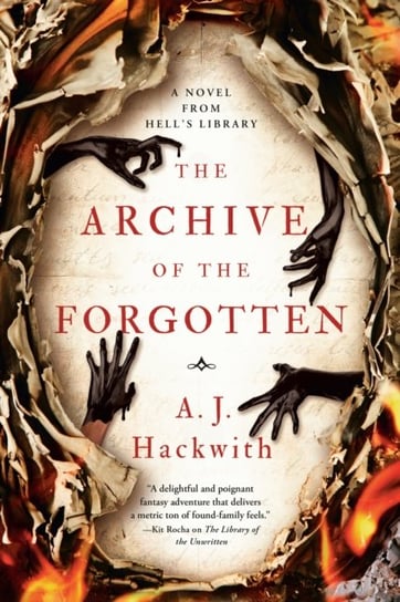 The Archive of the Forgotten A. J. Hackwith