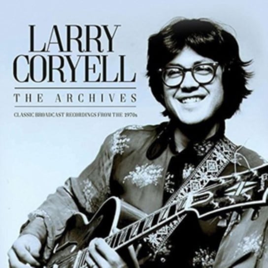 The Archives Larry Coryell