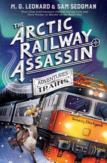 The Arctic Railway Assassin M. G. Leonard