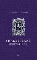 The Arden Dictionary of Shakespeare Quotations: Gift Edition Armstrong Jane