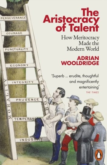 The Aristocracy of Talent Wooldridge Adrian