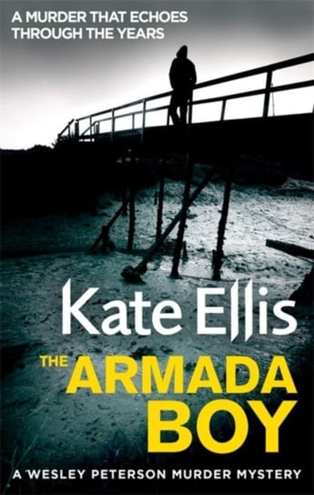 The Armada Boy: Book 2 in the DI Wesley Peterson crime series Ellis Kate