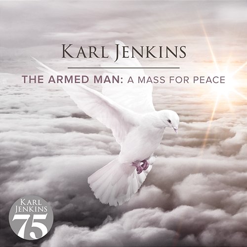 The Armed Man: A Mass For Peace Karl Jenkins