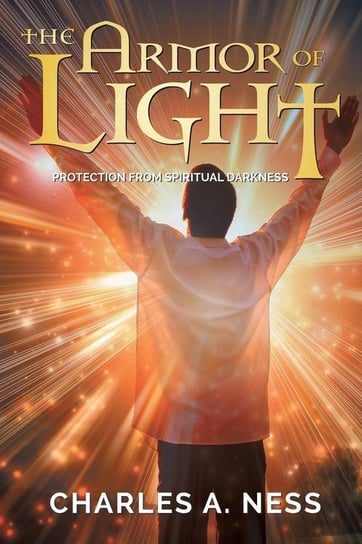 The Armor of Light Ness Charles A.