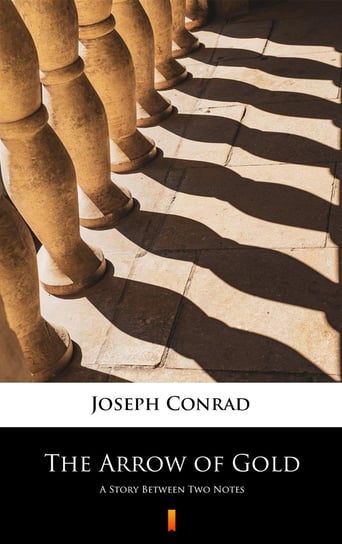 The Arrow of Gold Conrad Joseph