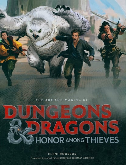 The Art and Making of Dungeons & Dragons: Honor Among Thieves Eleni Roussos