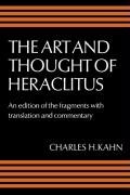 The Art and Thought of Heraclitus Heraclitus