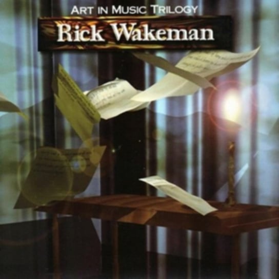 The Art In Music Trilogy Rick Wakeman