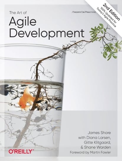The Art of Agile Development Shore James, Warden Shane