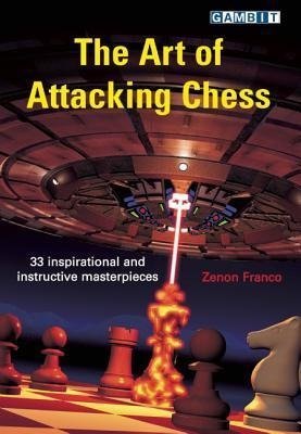 The Art of Attacking Chess Franco Zenon
