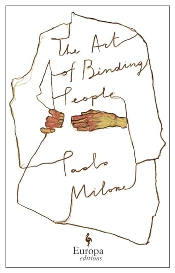 The Art of Binding People: A poetic memoir that challenges assumptions on mental health Paolo Milone