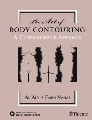 The Art of Body Contouring Thieme Georg Verlag, Thieme Medical Publishers