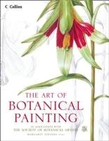 The Art of Botanical Painting Stevens Margaret