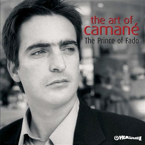 The Art Of Camané - Prince Of Fado Camané