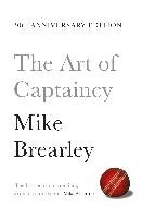 The Art of Captaincy Brearley Mike