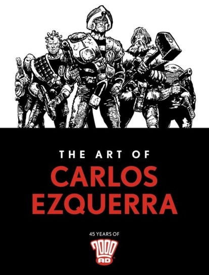 The Art of Carlos Ezquerra Carlos Ezquerra