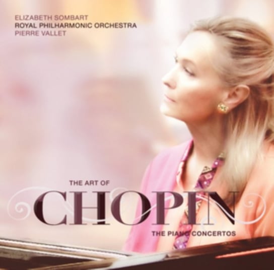 The Art Of Chopin: The Piano Concertos RPO